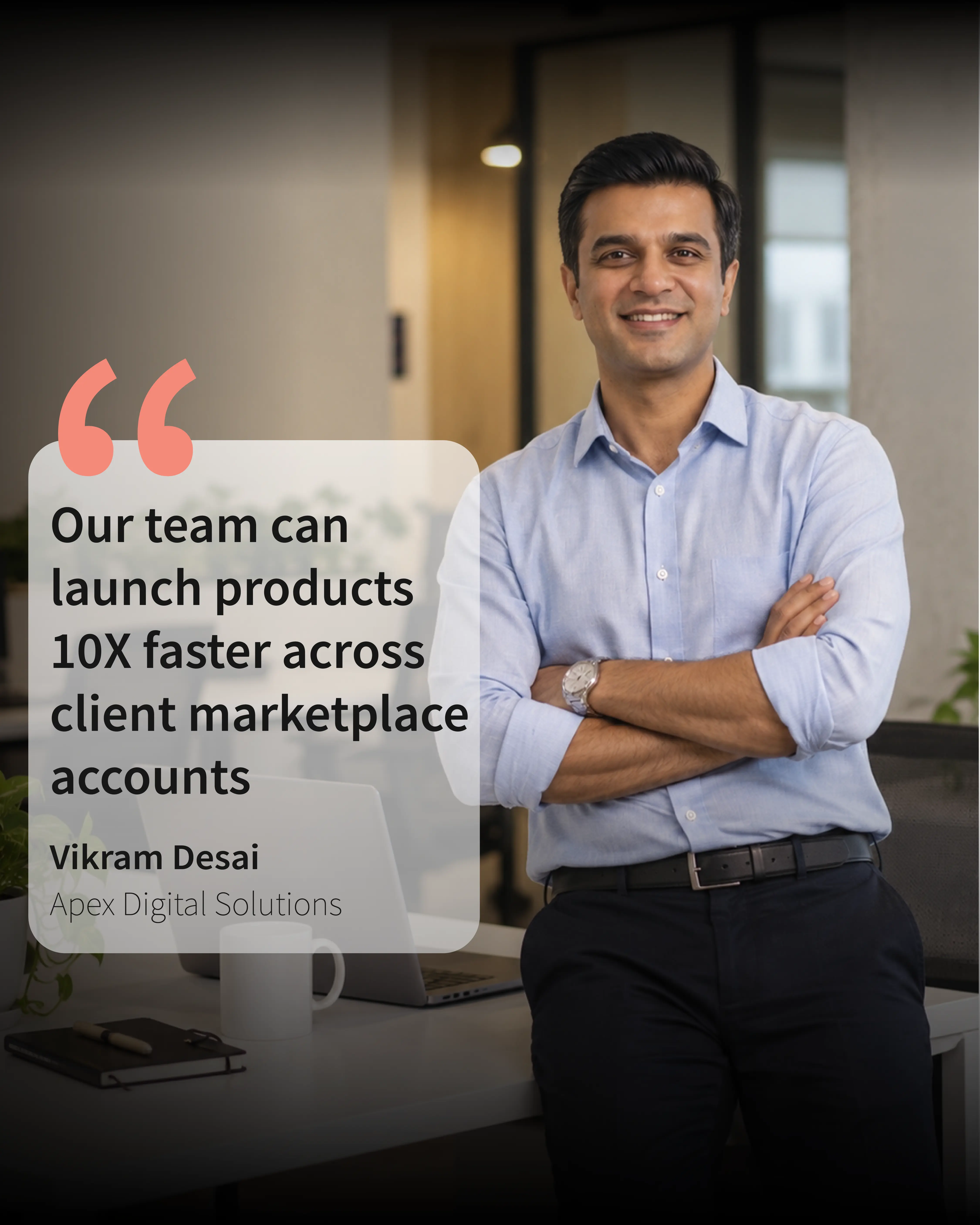 Vikram Desai of Apex Digital Solutions sharing faster client product launches
